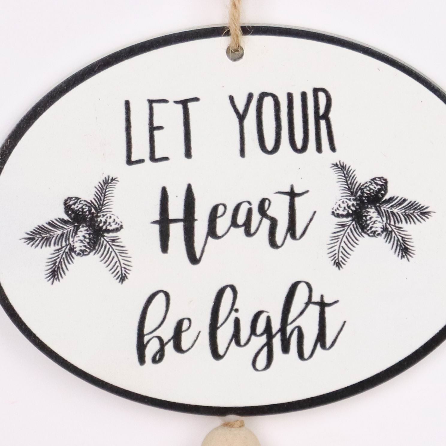 "Let your heart be light" ornament
