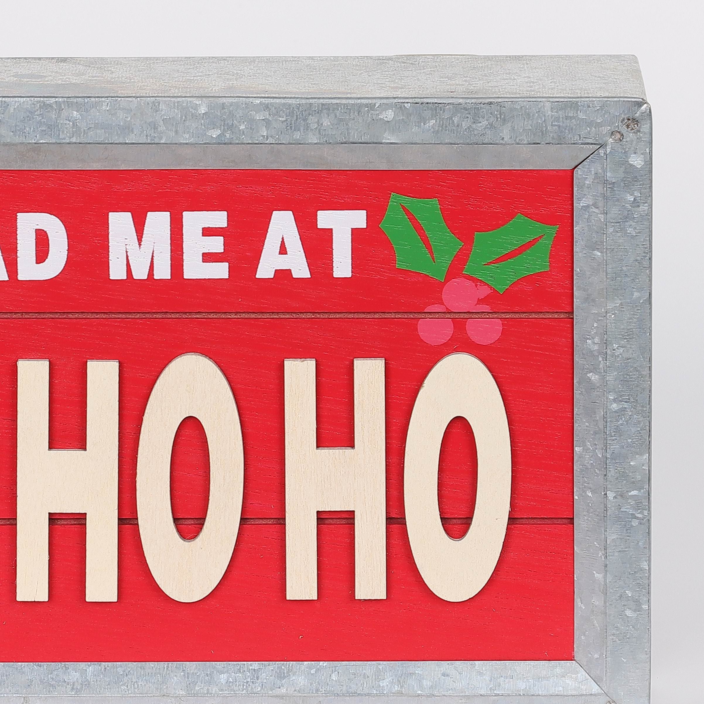 6.25 X 10 X 2"H CHRISTMAS HOHOHO DECOR