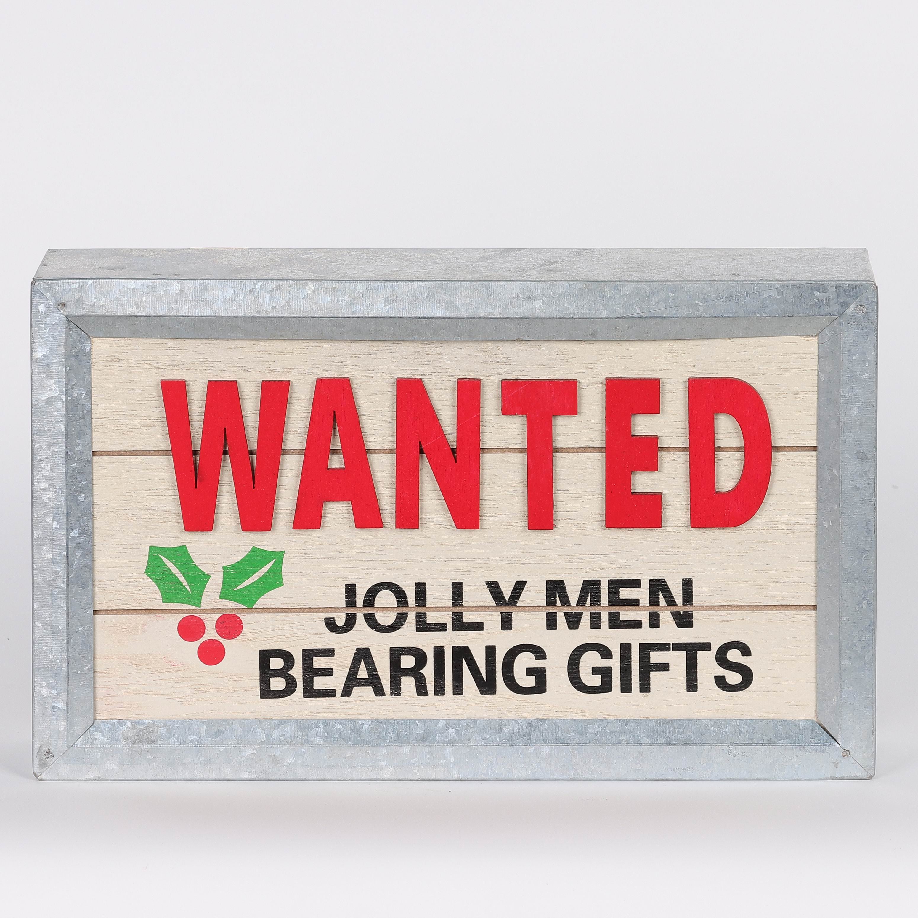 6.25 X 10 X 2"H CHRISTMAS WANTED JOLLY MEAN BEARING GIFTS DEOR