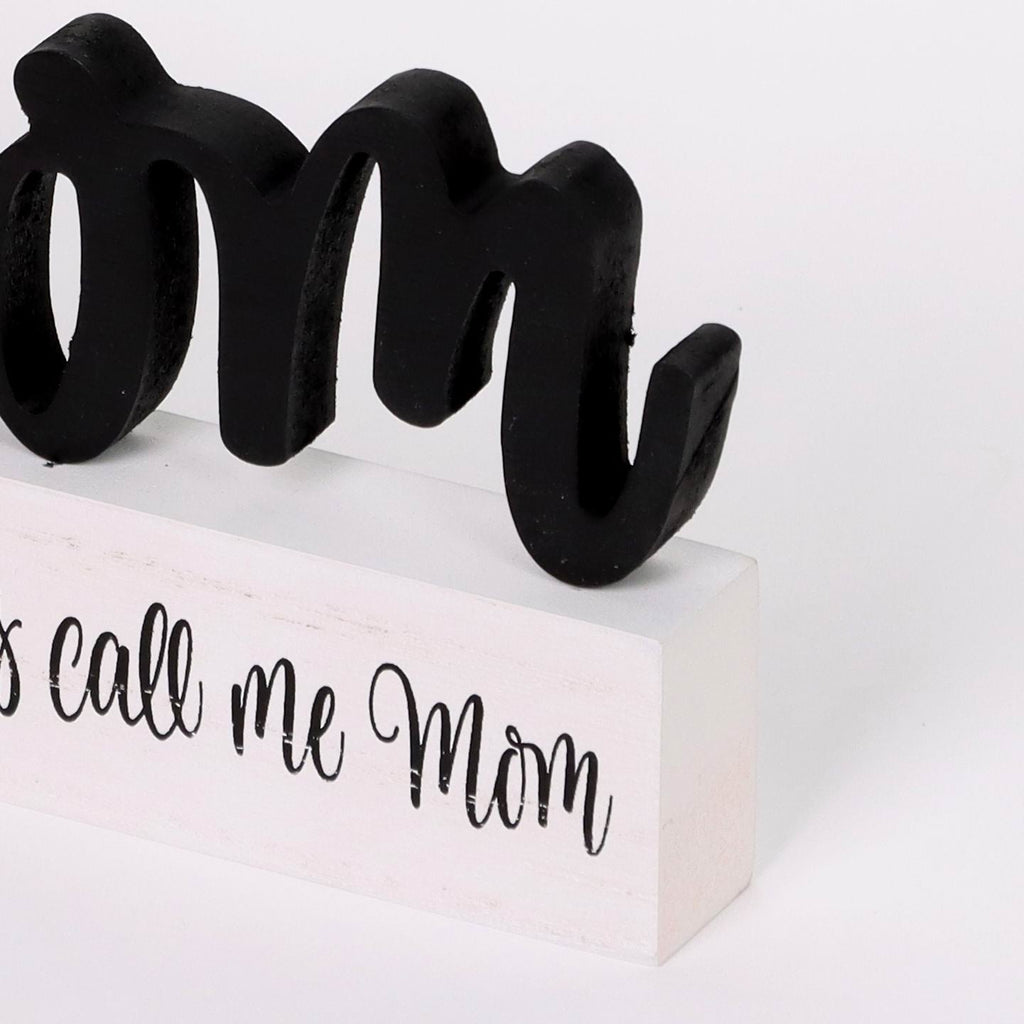 "My greatest blessing call me mom" signage