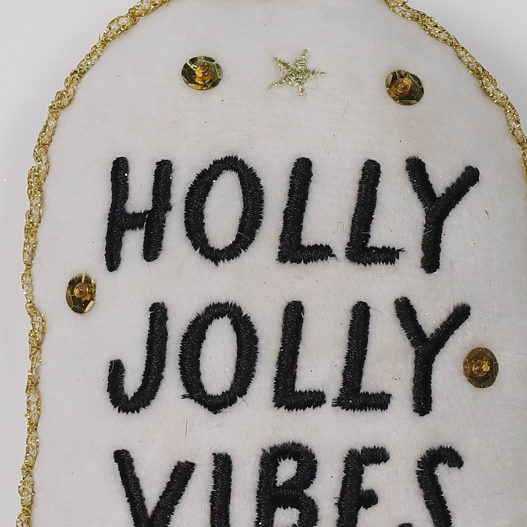 "Holly Jolly Vibes" ornament